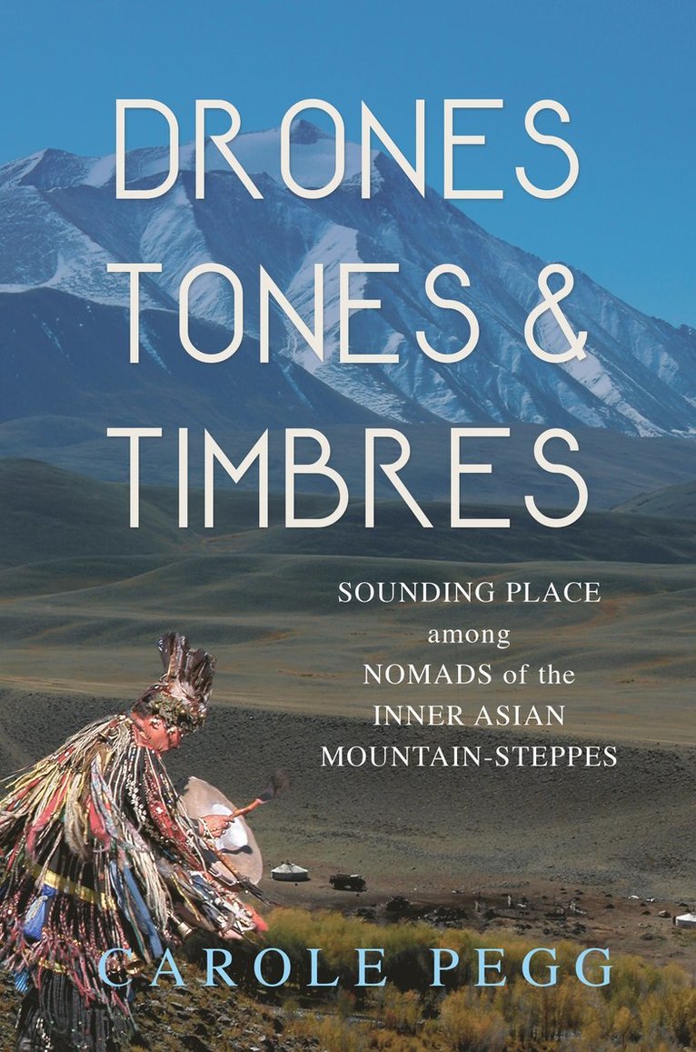 Carole Pegg - Drones, Tones, and Timbres, Inbunden
