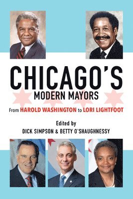 Chicagos Modern Mayors 1