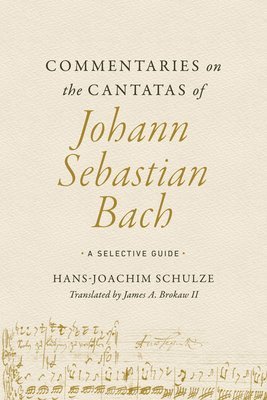 Commentaries on the Cantatas of Johann Sebastian Bach 1