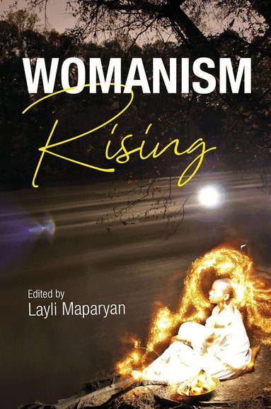 Layli Maparyan - Womanism Rising, Inbunden