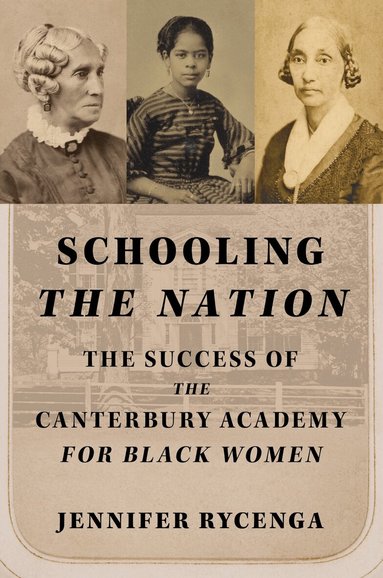 Jennifer Rycenga - Schooling the Nation, Inbunden