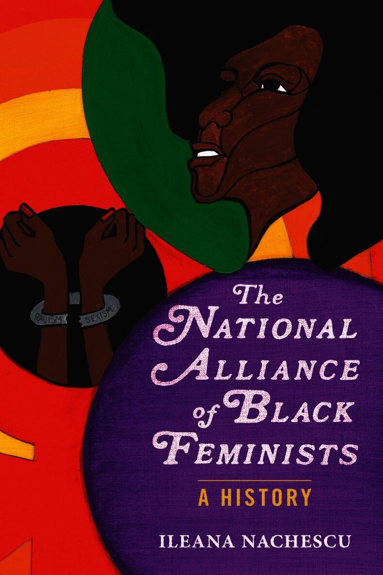 Ileana Nachescu - National Alliance of Black Feminists, Inbunden