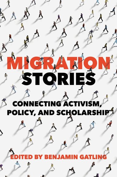 Benjamin Gatling - Migration Stories, Inbunden