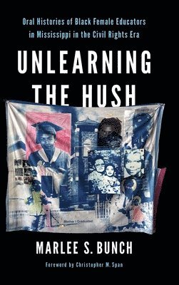 Marlee S. Bunch - Unlearning the Hush, Inbunden