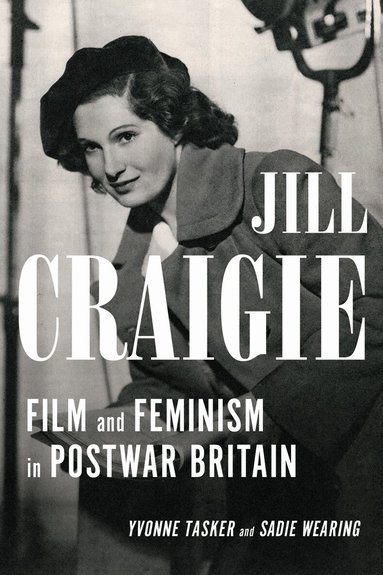 Yvonne Tasker, Sadie Wearing - Jill Craigie, Inbunden