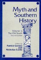 Myth and Southern History, Volume 1 1