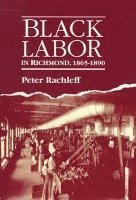 bokomslag Black Labor in Richmond, 1865-1890