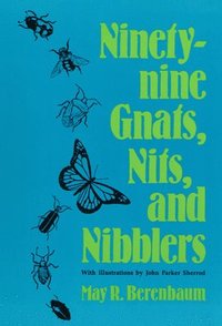 bokomslag Ninety-nine Gnats, Nits, and Nibblers