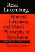 bokomslag Rosa Luxemburg, Women's Liberation, and Marx's Philosophy of Revolution