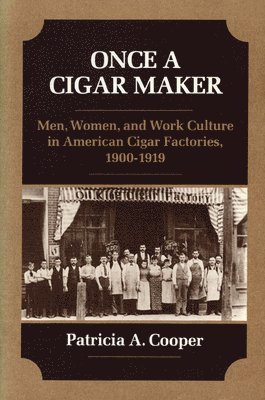 bokomslag Once a Cigar Maker