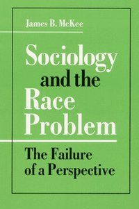 bokomslag Sociology and the Race Problem