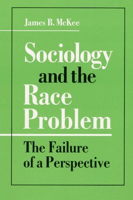 Sociology and the Race Problem 1