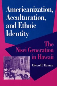 bokomslag Americanization, Acculturation, and Ethnic Identity