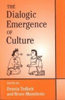 bokomslag The Dialogic Emergence of Culture