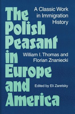 Polish Peasant in Europe and America