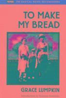 Grace Lumpkin - To Make My Bread, Häftad