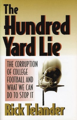 Rick Telander - The Hundred Yard Lie, Häftad