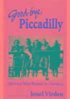 Jenel Virden - Good-bye, Piccadilly, Häftad