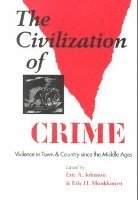bokomslag The Civilization of Crime