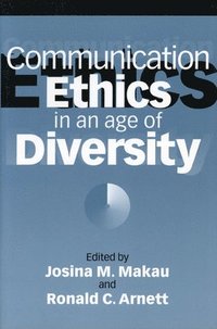 bokomslag Communication Ethics in an Age of Diversity