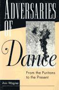 Ann Wagner - ADVERSARIES of DANCE, Häftad