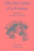 Jean de Fontaine, Norman R. Shapiro - Fifty More Fables of La Fontaine, Häftad