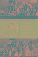 For Faith and Fortune