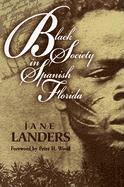 Jane Landers - Black Society in Spanish Florida, Häftad
