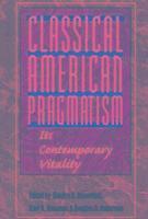 bokomslag Classical American Pragmatism