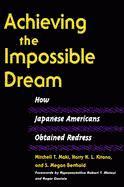 Mitchell T Maki, Harry H Kitano, S Megan Berthold - Achieving the Impossible Dream, Häftad