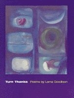 Lorna Goodison - Turn Thanks, Häftad