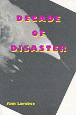 Decade of Disaster 1