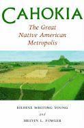 bokomslag Cahokia, the Great Native American Metropolis