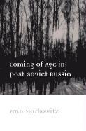 Fran Markowitz - Coming of Age in Post-Soviet Russia, Häftad