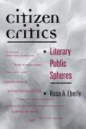 Rosa A. Eberly - Citizen Critics, Häftad