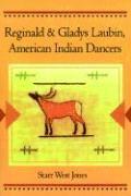 bokomslag Reginald and Gladys Laubin, American Indian Dancers