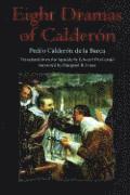 Eight Dramas of Calderón