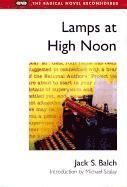 Jack S. Balch - Lamps at High Noon, Häftad