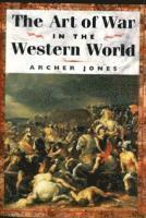 Archer Jones - Art of War in Western World, Häftad