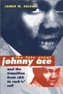 bokomslag The Late Great Johnny Ace and the Transition from R&B to Rock 'n' Roll