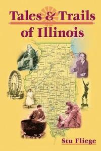 bokomslag Tales and Trails of Illinois