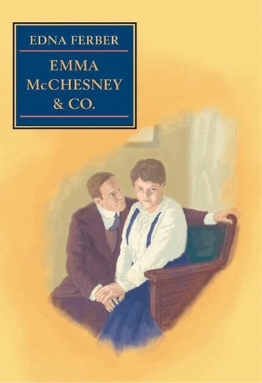 Edna Ferber - Emma McChesney and Co., Häftad