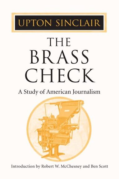 Upton Sinclair - Brass Check, Häftad