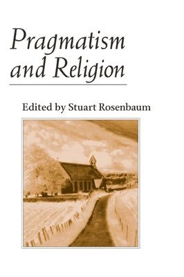 bokomslag Pragmatism and Religion