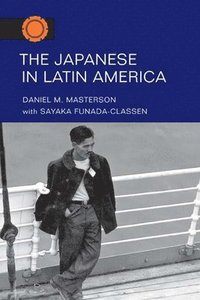bokomslag The Japanese in Latin America
