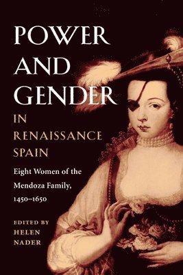 bokomslag Power and Gender in Renaissance Spain
