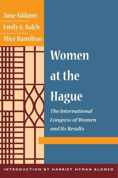 Jane Addams - Women at the Hague, Häftad