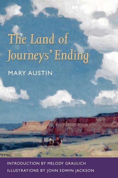 Mary Austin - Land of Journeys' Ending, Häftad
