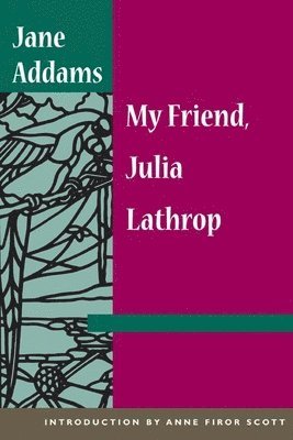 My Friend, Julia Lathrop 1