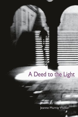 A Deed to the Light 1